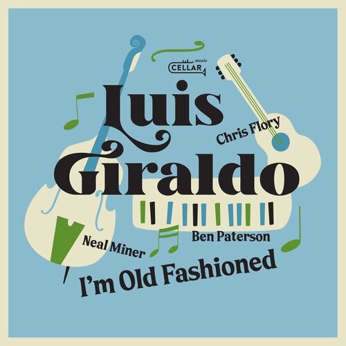 Giraldo,luis - I'm Old Fashioned - Music CD