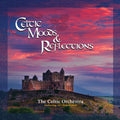 Celtic Orchestra - Celtic Moods & Reflections - Music CD