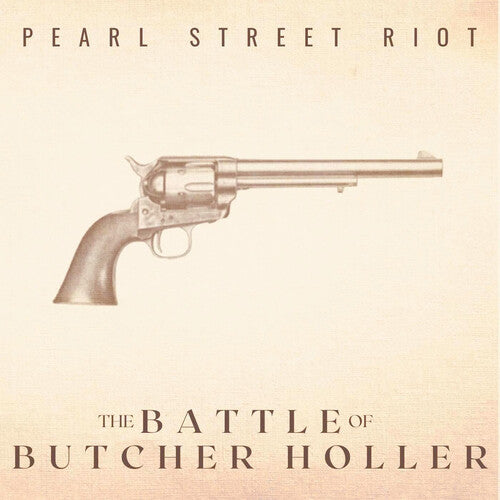 Pearl Street Riot - Battle Of Butcher Holler - Music CD