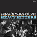 Heavy Hitters - That's What's Up - Vinyl Record