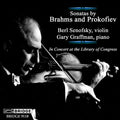 Brahms / Prokofiev / Senofsky / Graffman - Great Performances From The Library Of Congress 15 - Music CD