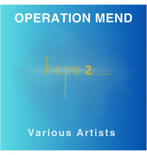 Operation Mend: Hope 2 / Various - Operation Mend: Hope 2 / Various - Music CD