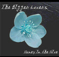 Bigger Lovers - Honey In The Hive - Music CD