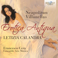 Callandra,letizia / Ensemble Arte Musica - Erotica Antiqua: Neapolitan Villanellas - Music CD