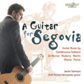 Somoza,javier - Guitar For Segovia: Guitar Music By Castelnuovo - Music CD