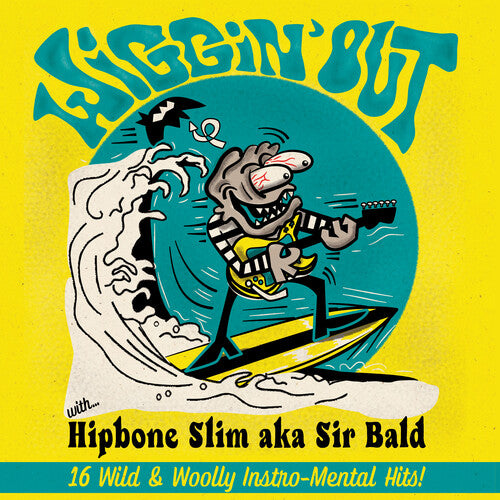 Hipbone Slim Aka Sir Bald - Wiggin Out - Vinyl Record