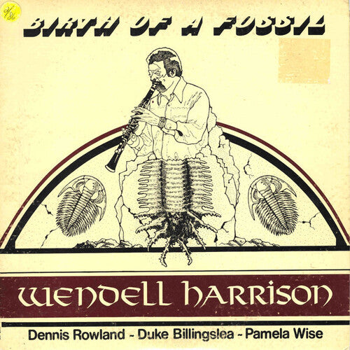 Harrison,wendell - Birth Of A Fossil - Vinyl Record