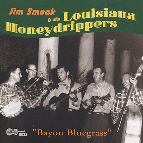 Smoak,jim & The Louisiana Honeydrippers - Bayou Bluegrass - Music CD