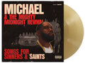 Michael & The Mighty Midnight Revival: Songs For Sinners & Saints [LP] Vinyl Record