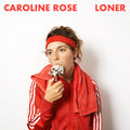 Rose,caroline - Loner - Vinyl Record