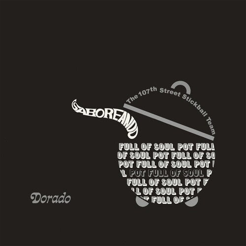 107th Street Stickball Team - Saboreando: Pot Full Of Soul - Vinyl Record