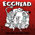 Egghead. - Dumb Songs For Smart People - Vinyl Record