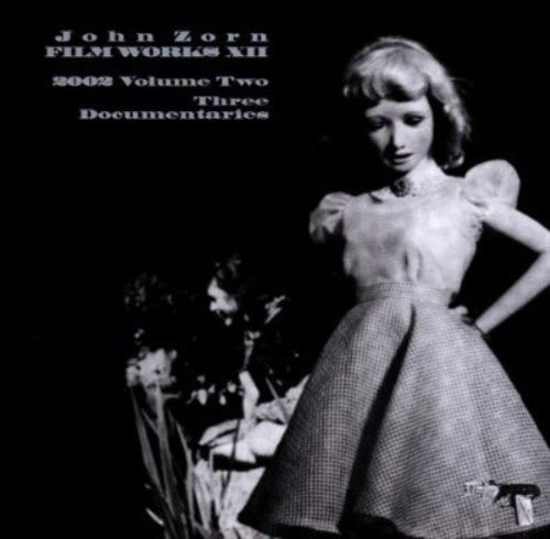 Zorn,john - Filmworks Xii: 3 Documentaries - Music CD