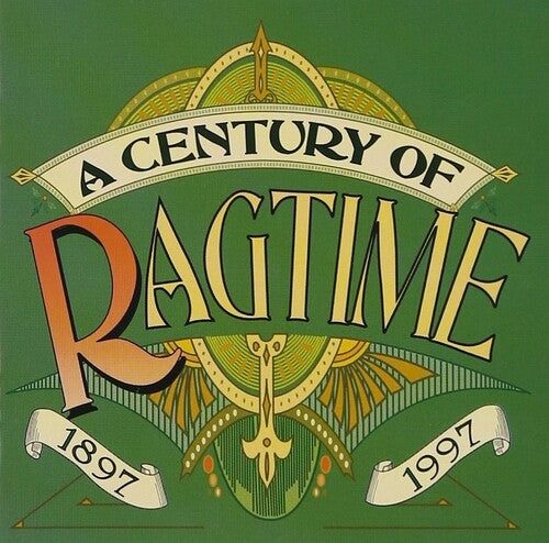 Century Of Ragtime: 1897-1997 / Various - Century Of Ragtime: 1897-1997 / Various - Music CD