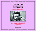 Mingus,charles & The Quintessence - New York-los Angeles 1947-60 - Music CD