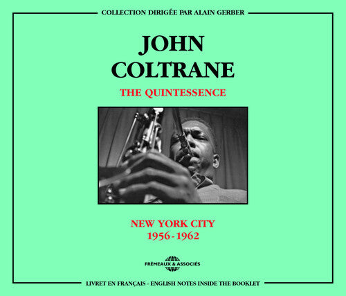Coltrane,john - Quintessence New York City 1956-62 - Music CD