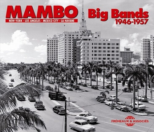Mambo Big Bands - 1946-1957: New Yok Los Angeles Me - Music CD