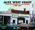 Jazz West Coast - From Hollywood To Los Angeles 1950- - Music CD
