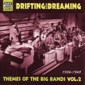Drifting & Dreaming - Vol. 2-themes From The Big Bands - Music CD
