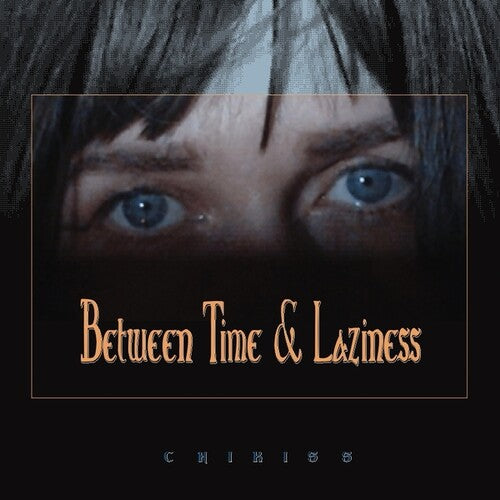Chikiss - Between Time & Laziness - Music CD
