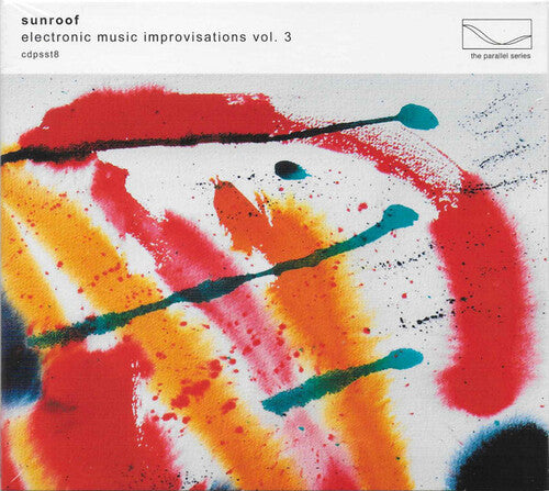 Sunroof - Electronic Music Improvisations 3 - Music CD