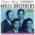 Mills Brothers - Tiger Rag: The Singles Collection Vol. 1 1931-47 - Music CD