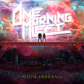 One Morning Left - Neon Inferno - Music CD