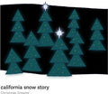 California Snow Story - Christmas Dreams - Music CD