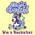 Magic Ghrelin - Die A Rockstar - Vinyl Record