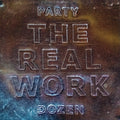 Party Dozen - Real Work - Vinyl Record