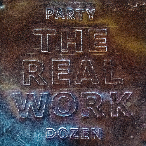 Party Dozen - Real Work - Vinyl Record