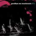 Goodbye Mr Mackenzie - Five - Music CD