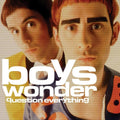 Boys Wonder - Question Everything - Music CD