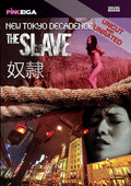New Tokyo Decadence: The Slave - New Tokyo Decadence: The Slave - DVD