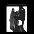 Semiotics Department Of Heteronyms - Semiotics Department Of Heteronyms - Music CD