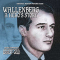 Ernest Gold - Wallenberg: A Hero's Story - Music CD
