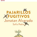 Alvarado,jonatan - Pajarillos Fugitivos - Music CD