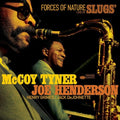 Tyner,mccoy / Henderson,joe - Forces Of Nature: Live At Slugs' - Music CD