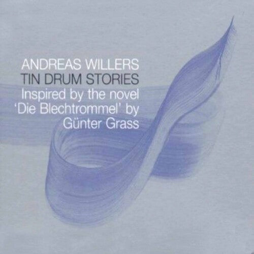 Willers,andreas - Tin Drum Stories - Music CD