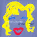 Koglmann,franz - Venus In Transit - Music CD