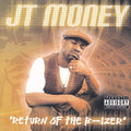 Jt Money - Return Of The B-izer - Music CD