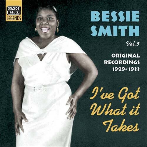 Smith,bessie - Vol. 2-i've Got What It Takes - Music CD