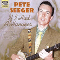 Seeger,pete - If I Had A Hammer (1944-50) - Music CD