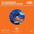 Chesterfields - Mr Wilson Goes To Norway / Year On The Turn - Vinyl Record