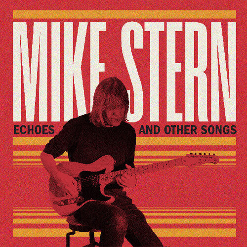 Stern,mike - Echoes And Other Songs - Music CD