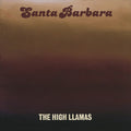 High Llamas - Santa Barbara - Vinyl Record