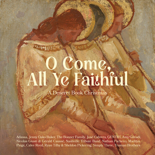 O Come All Ye Faithful - A Deseret Book Christmas - O Come All Ye Faithful - A Deseret Book Christmas - Music CD
