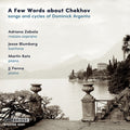 Argento / Zabala / Blumberg - Few Words About Chekhov - Songs & Cycles Of - Music CD
