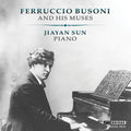 Bach,j.s. / Busoni / Liszt / Sun - Ferruccio Busoni & His Muses - Music CD