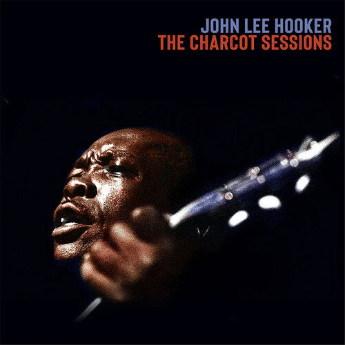 Hooker,john Lee - Charcot Sessions - Vinyl Record
